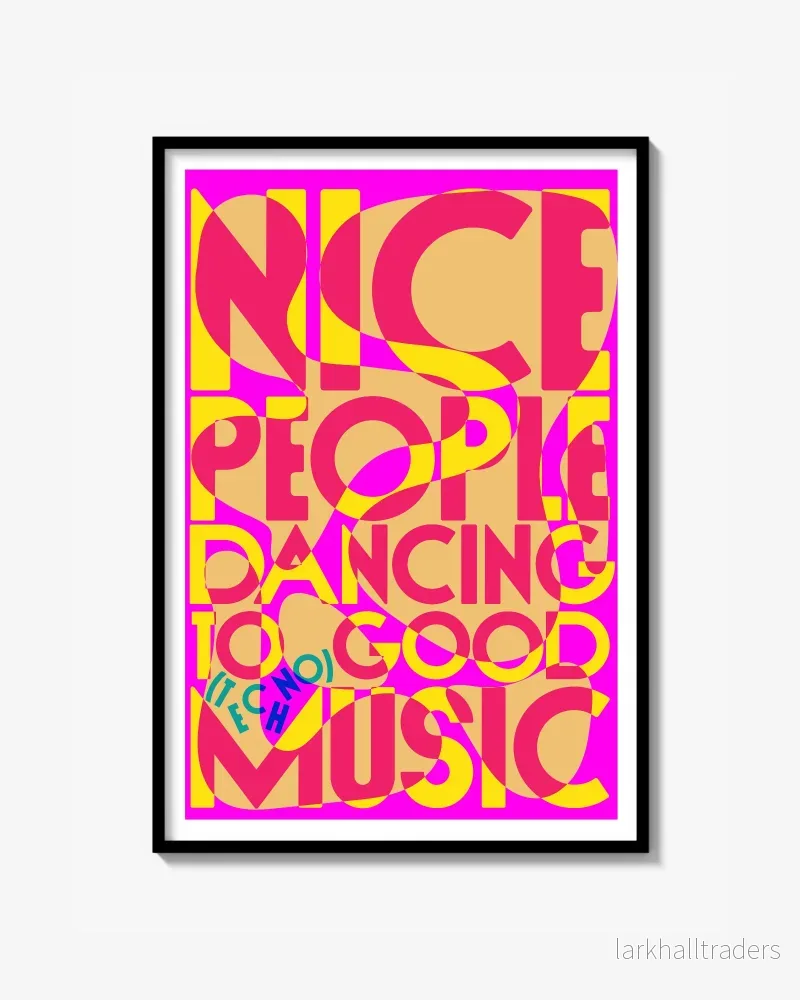 Nice People Dancing (Multicolour) Poster Nice People Dancing (Multicolour) Poster