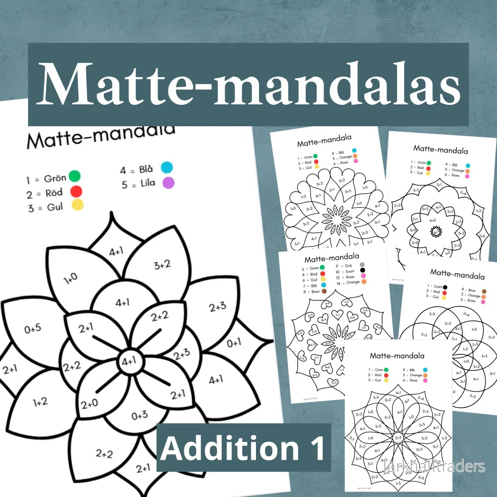 Matte-mandalas Addition 1. Enkel addition Matte-mandalas Addition 1. Enkel addition