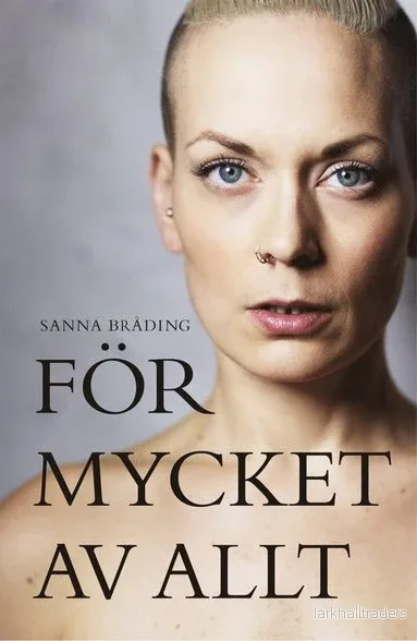 För Mycket Av Allt – Sanna Bråding