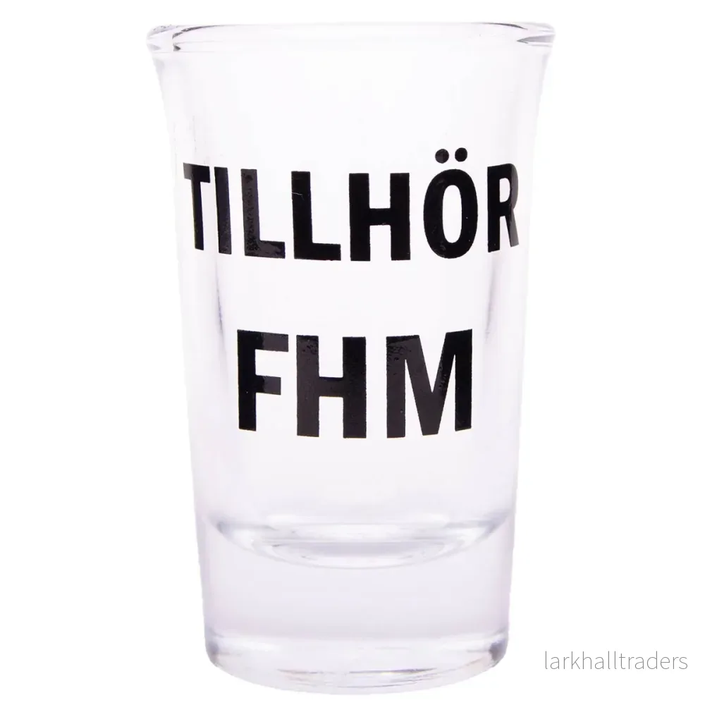 Snapsglas, tillhör FHM Snapsglas, tillhör FHM