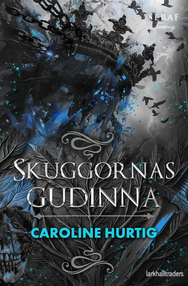 Skuggornas gudinna av Caroline Hurtig