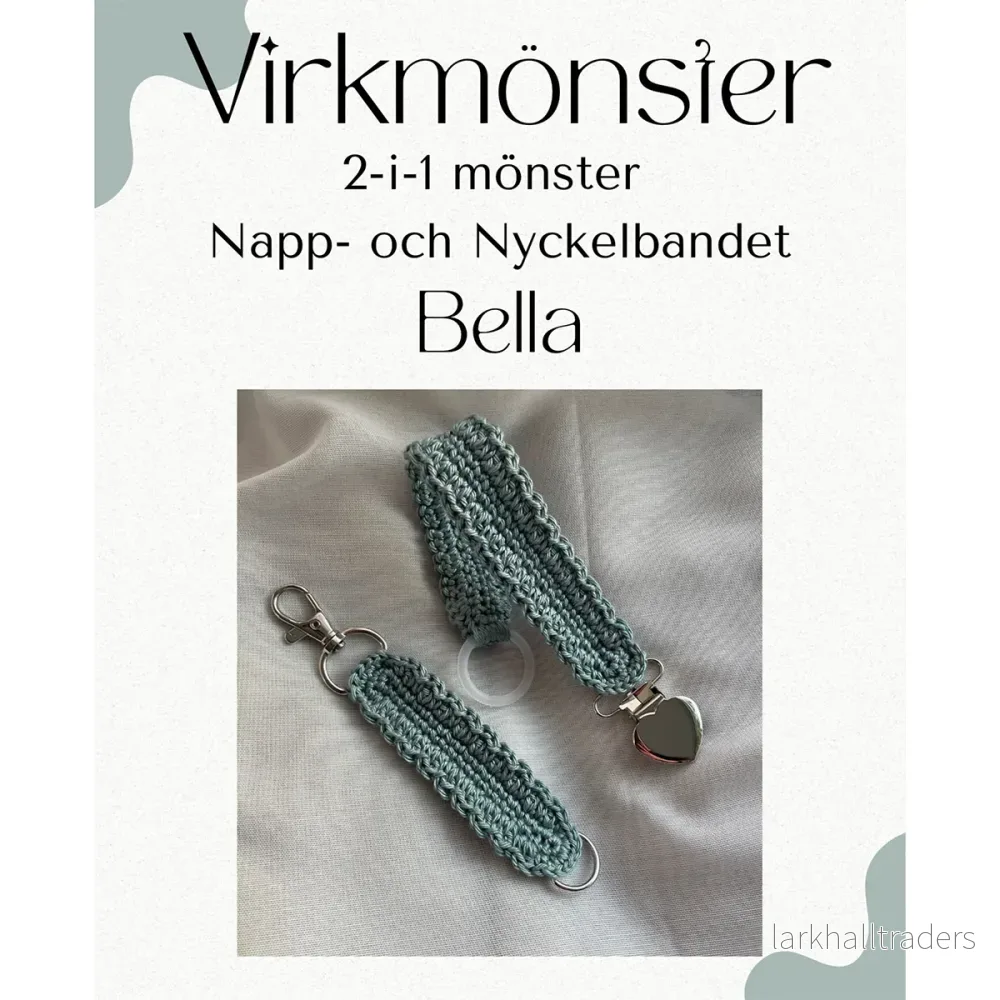 Virkmönster, napp- och nyckelbandet BELLA