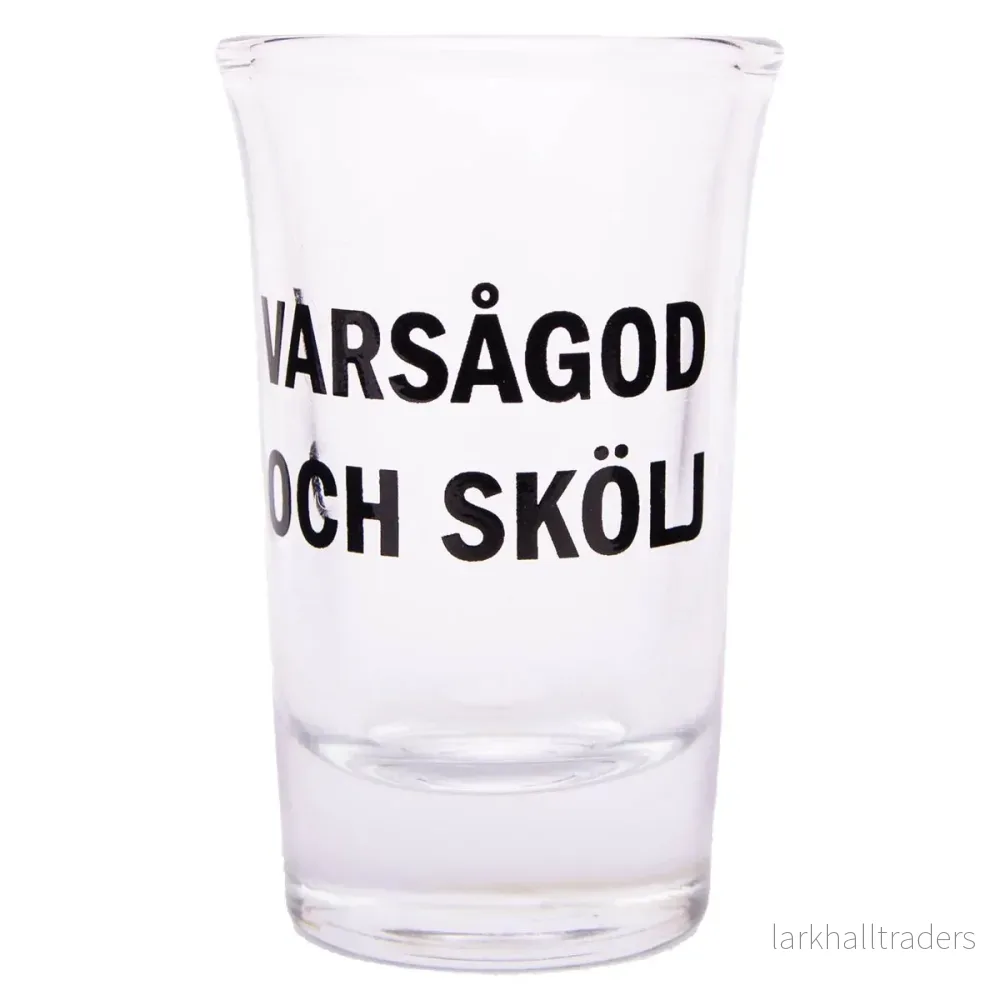 Snapsglas, varsågod och skölj