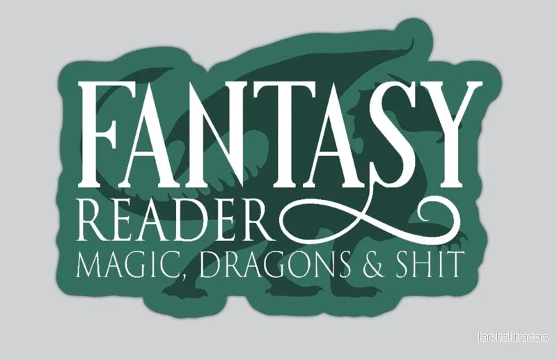 Vinyl sticker - Fantasy Reader | Magic & Dragons & Shit - Bild 2