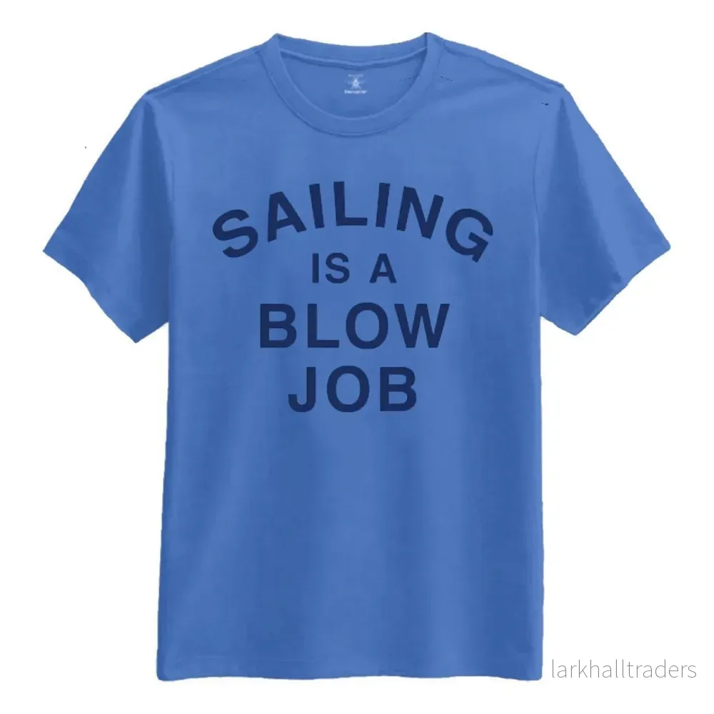 T-shirt, Sailing Is A Blow Job - Bild 2