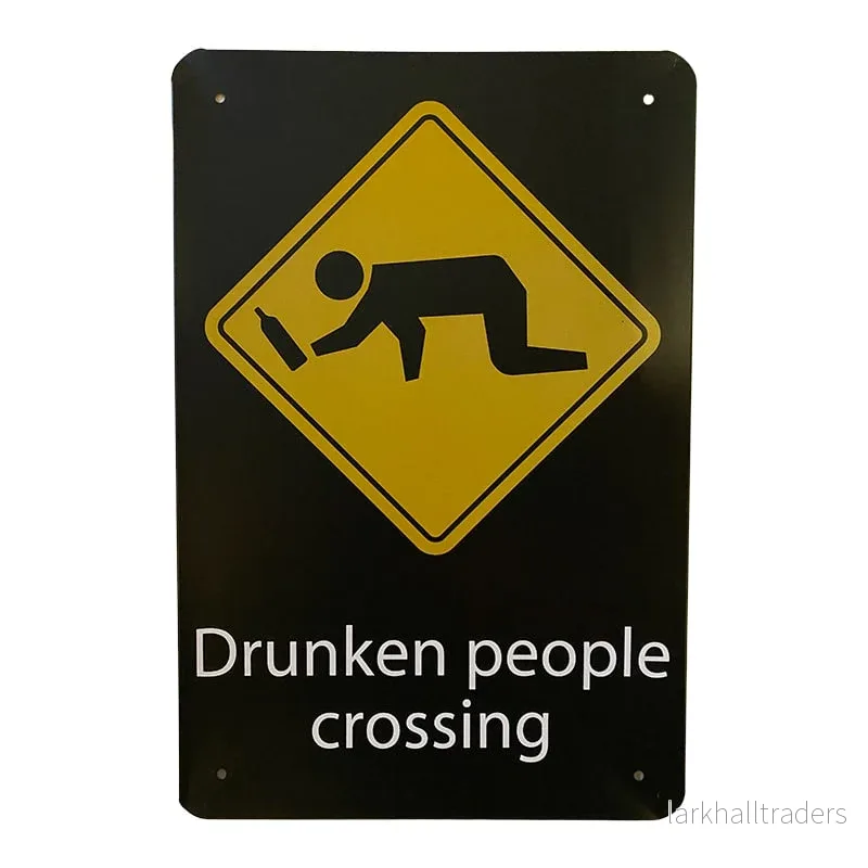 Metallskylt - Drunken People