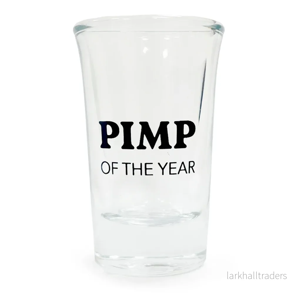 Snapsglas, pimp of the year Snapsglas, pimp of the year