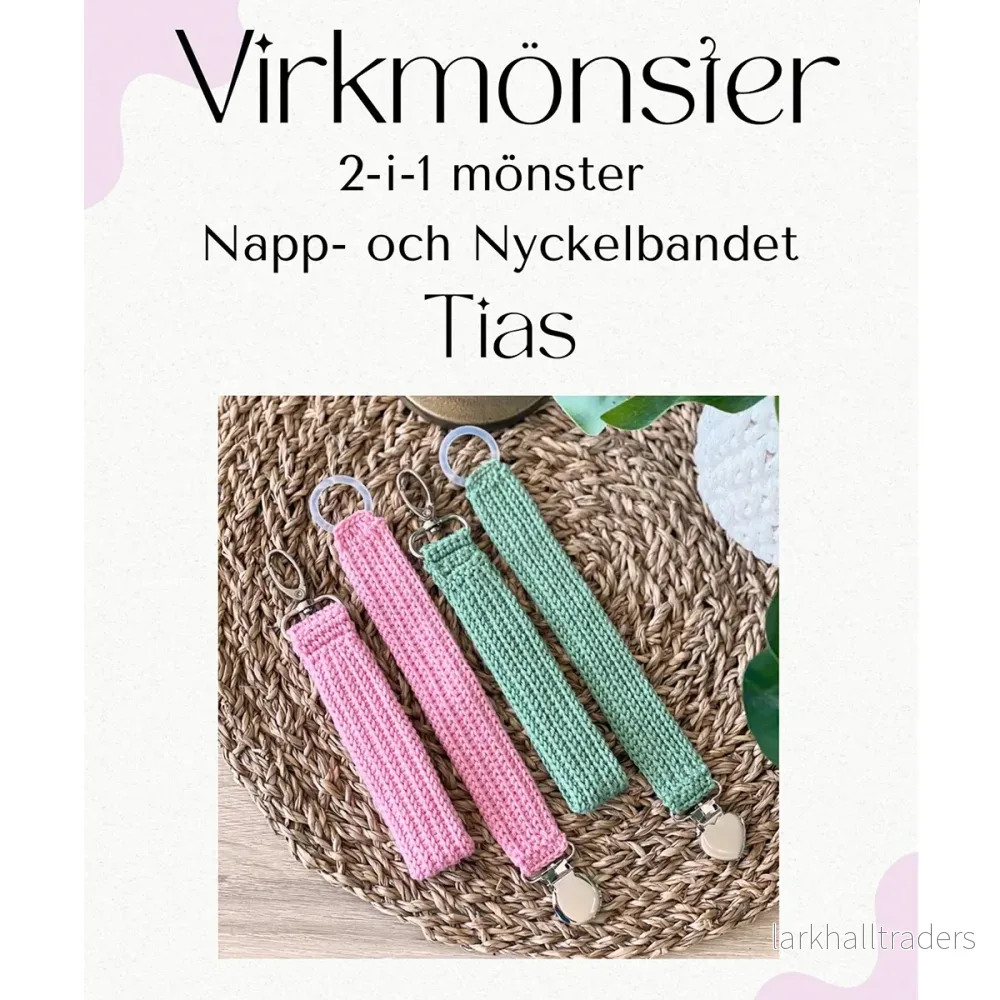 Virkmönster, napp- och nyckelbandet TIAS Virkmönster, napp- och nyckelbandet TIAS