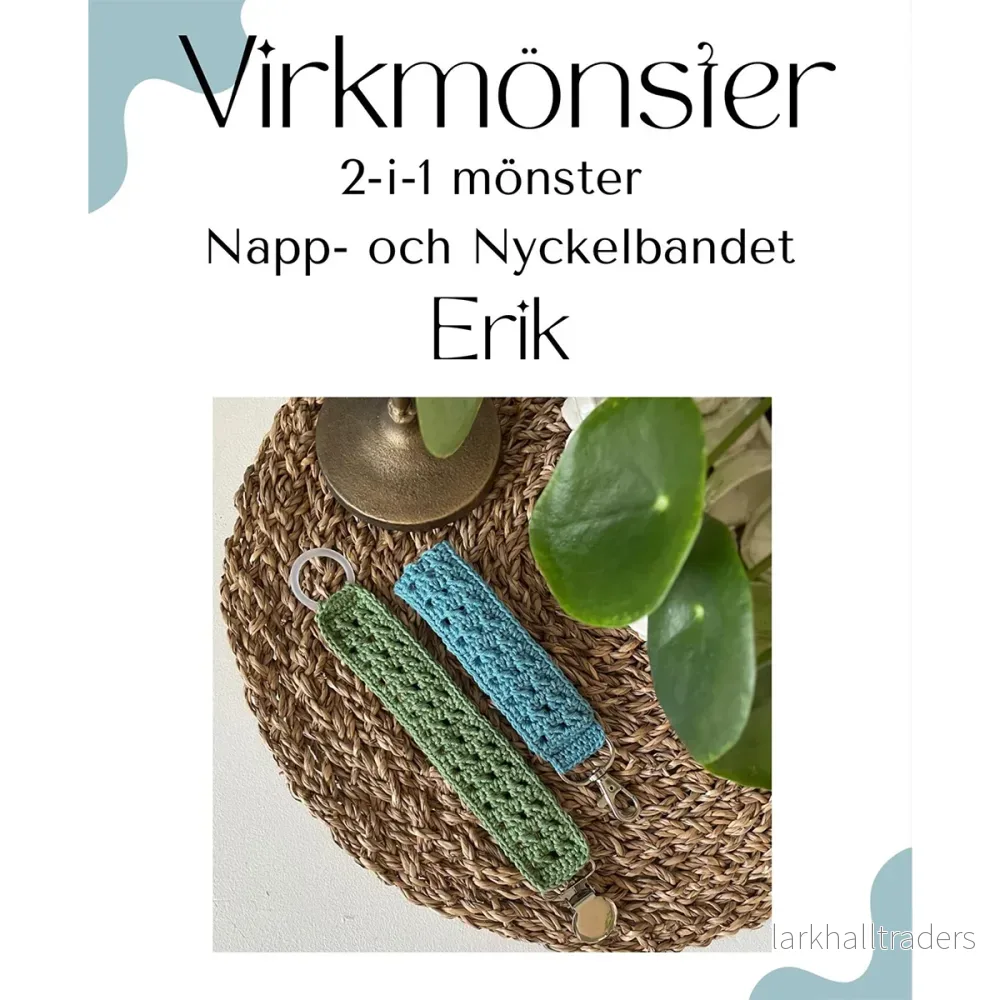 Virkmönster, napp- och nyckelbandet ERIK Virkmönster, napp- och nyckelbandet ERIK