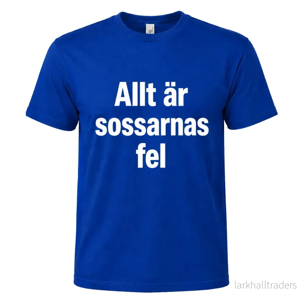 T-shirt, Allt är sossarnas fel T-shirt, Allt är sossarnas fel