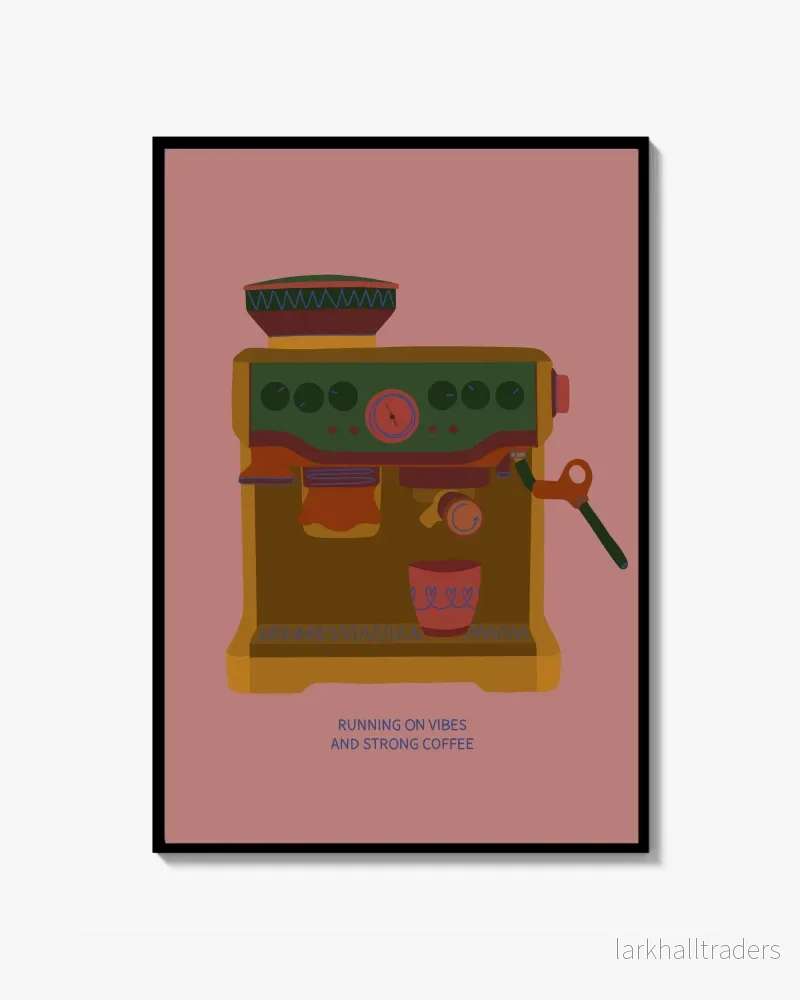 Running on Vibes and Strong Coffee Fine Art Print