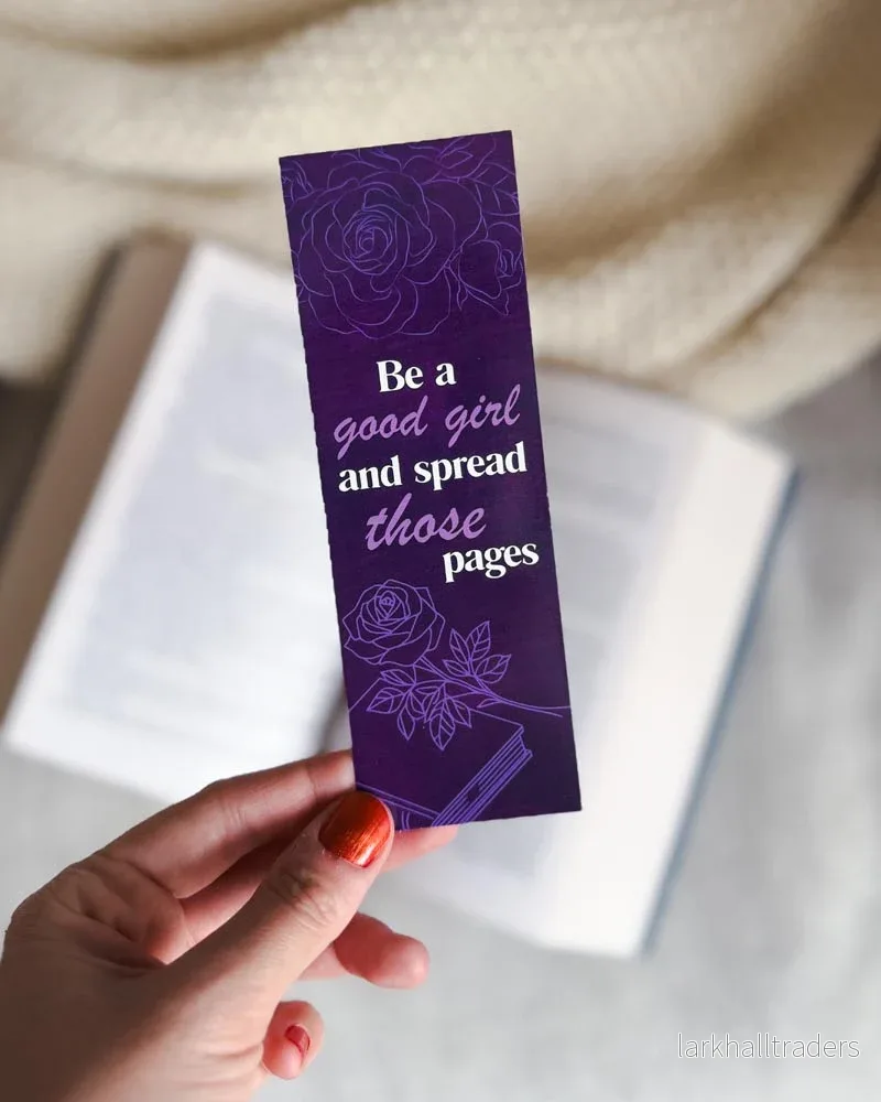 Pappersbokmärke – Be a good girl, and spread those pages