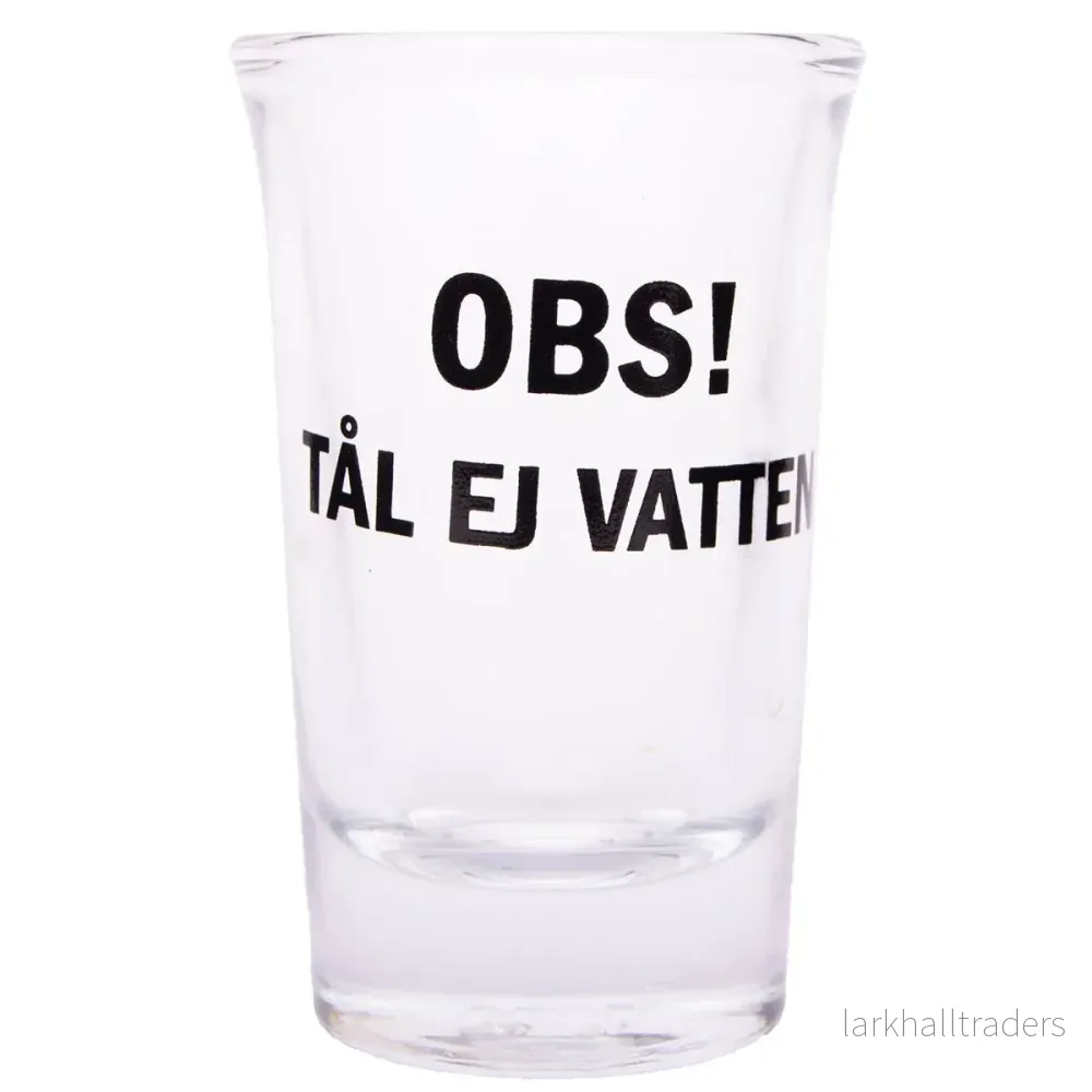 Snapsglas, OBS! tål ej vatten Snapsglas, OBS! tål ej vatten