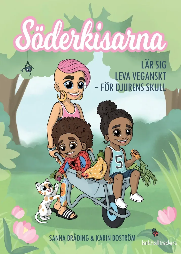 Söderkisarna lär Sig Leva veganskt för djurens skull – Sanna Bråding