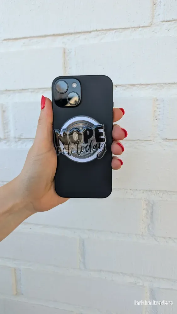Phone Grip – Nope, not today Phone Grip – Nope, not today
