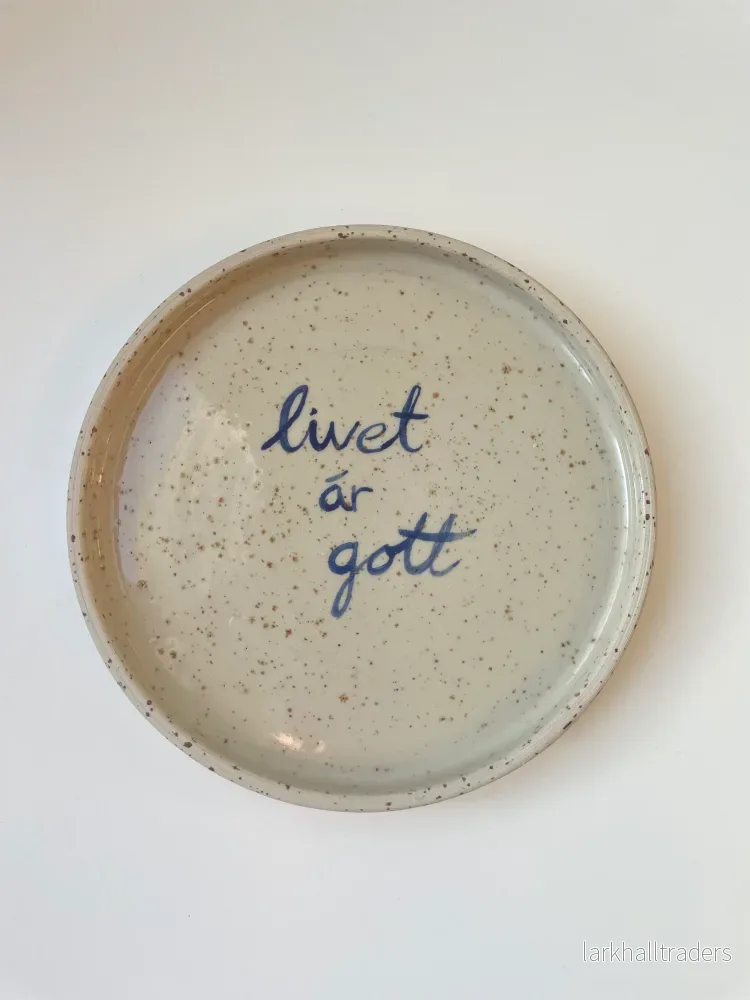 Tallrik - ”Livet är gott”