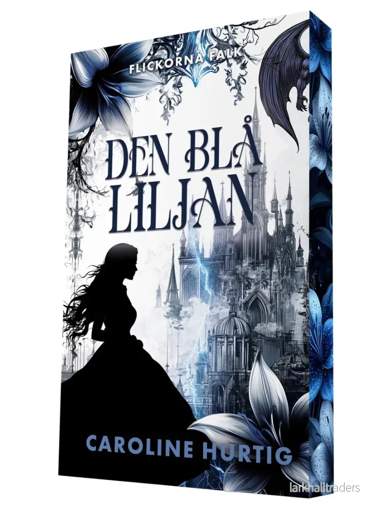 Den blå liljan av Caroline Hurtig (Nyutgåva) Den blå liljan av Caroline Hurtig (Nyutgåva)