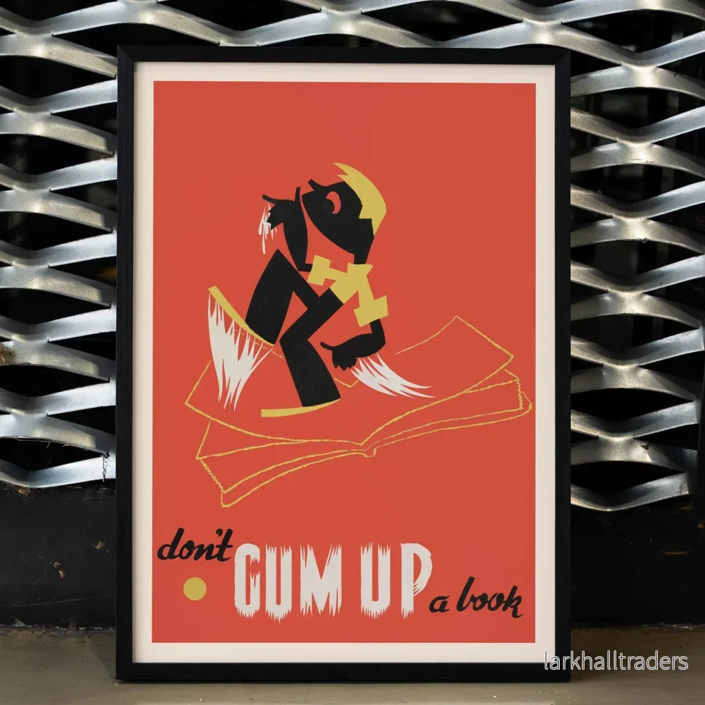Don't gum up a book Poster