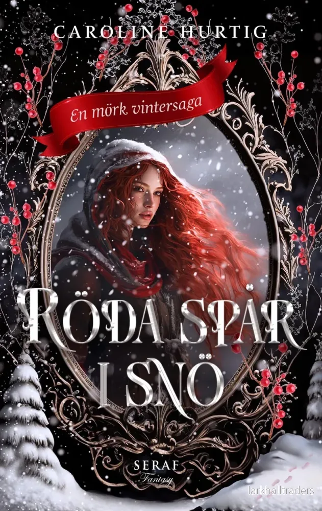 Röda spår i snö av Caroline Hurtig