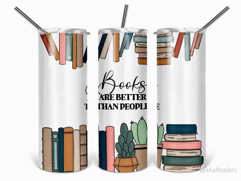 Smal tumbler – Books are better than people Smal tumbler – Books are better than people