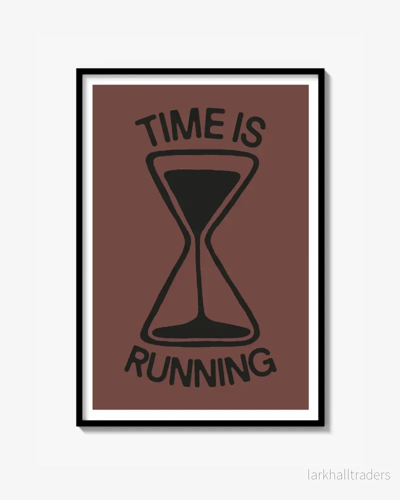 ”TIME IS RUNNING” Poster