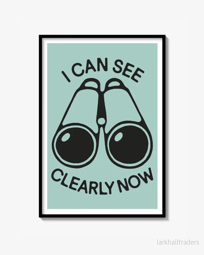 ”I CAN SEE CLEARLY NOW” Poster
