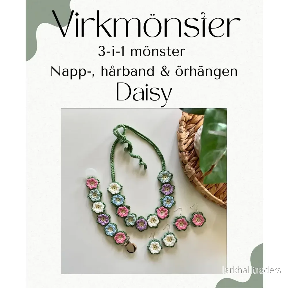 Virkmönster, napp-, hårband & örhängen DAISY Virkmönster, napp-, hårband & örhängen DAISY