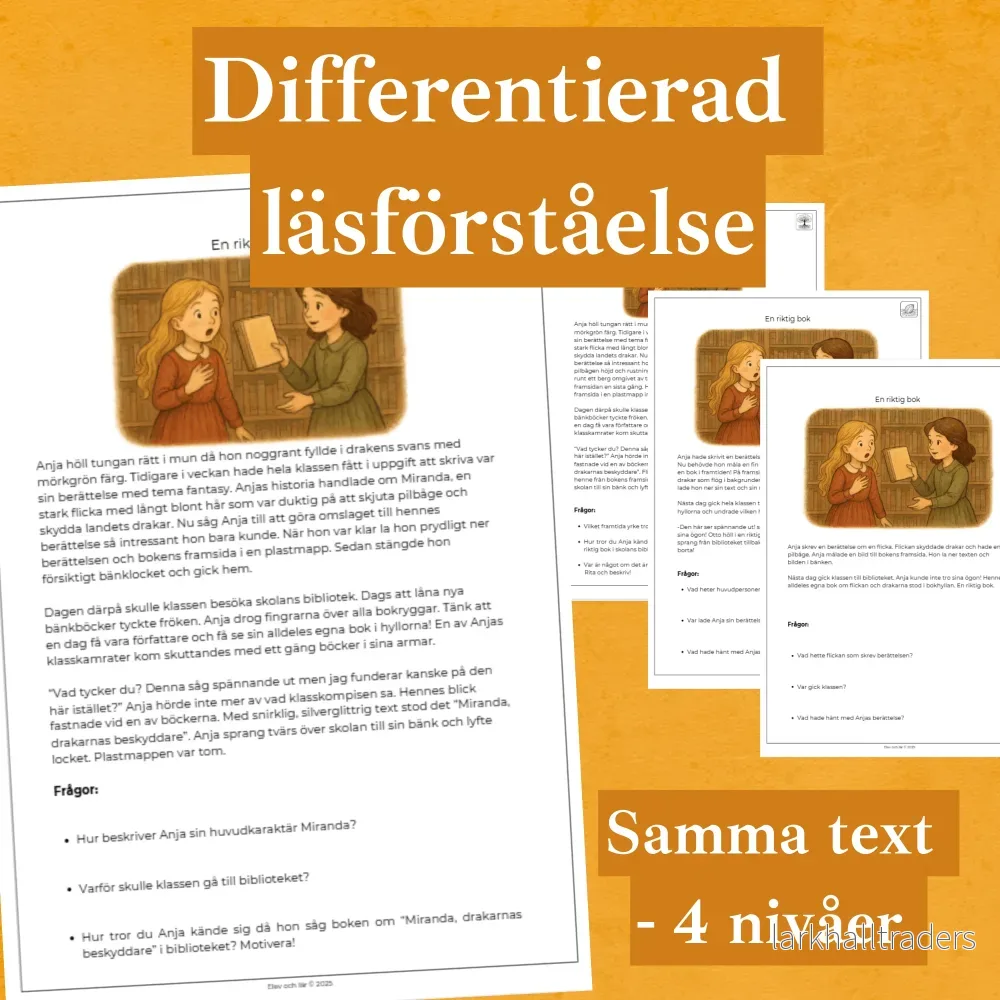 Differentierad läsförståelse – ”En riktig bok”, samma berättelse i fyra olika nivåer
