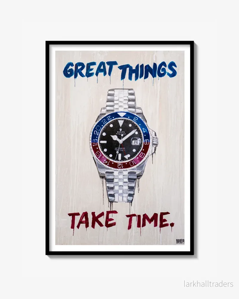 ”Great Things Take Time” Poster