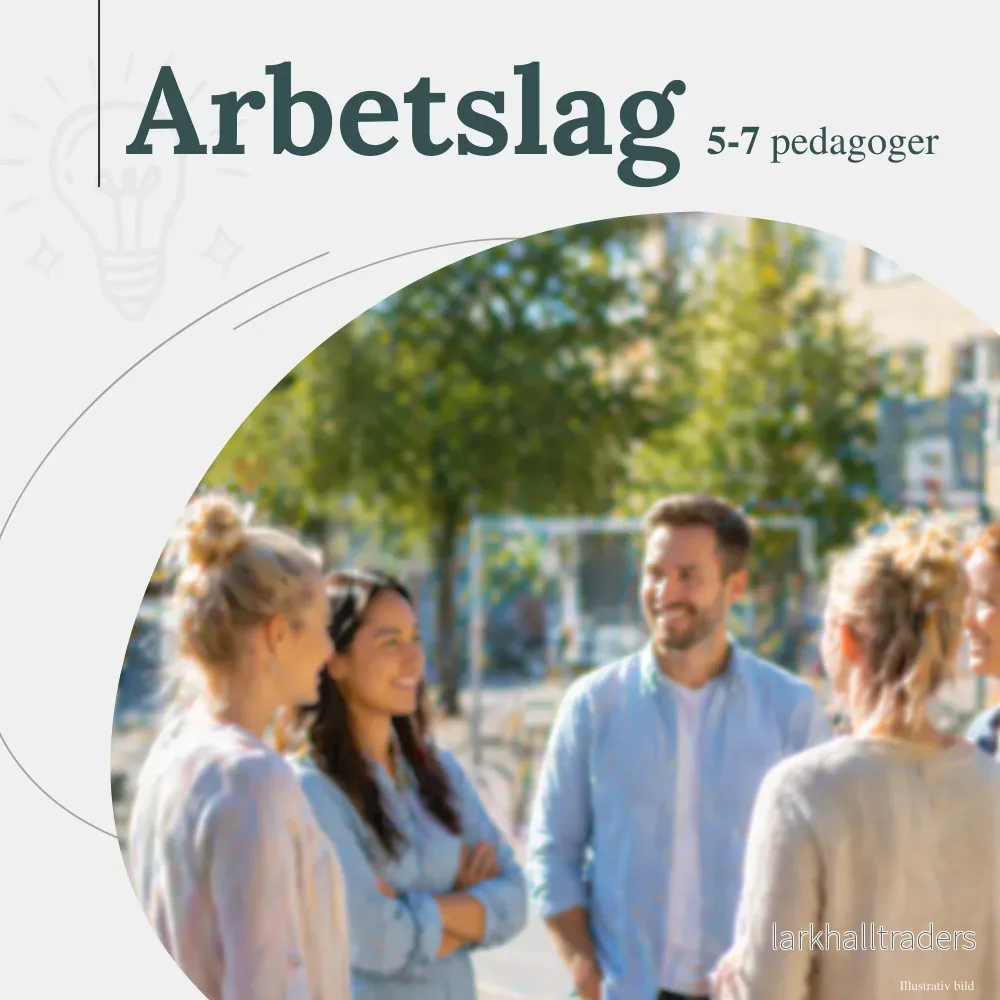 Årslicens Arbetslag stort (5-7 pedagoger)